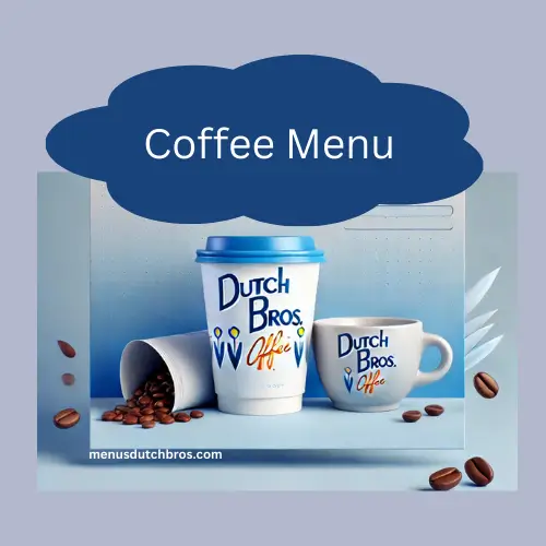 Best Dutch Bros Coffee Menu: Locations, Prices & Reviews