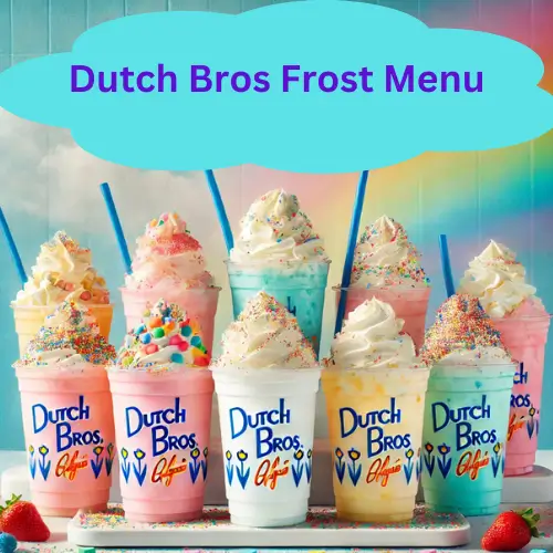Dutch Bros Frost Menu: Prices, Best Drinks & Flavors