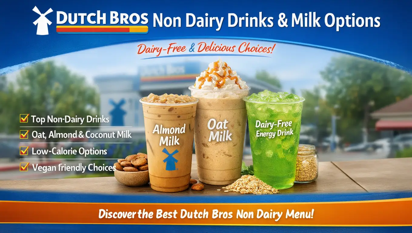 Dutch Bros Dairy Free Menu: Drinks & Nutrition Facts